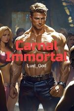 Carnal Immortal